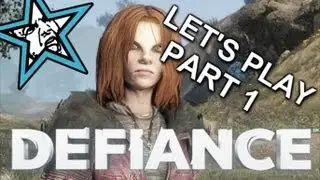 Defiance - Let's Play Gameplay! (Part 1)
