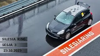 Silesia Ring - Clio 3 RS - VII Runda Hot Hatch Cup / 10.2023 S3 (WET)