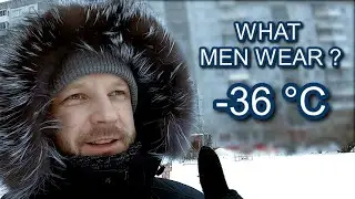 What men wear in Siberia at -36 °C frost