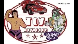 Toy Division Live #169 Too Many Toys