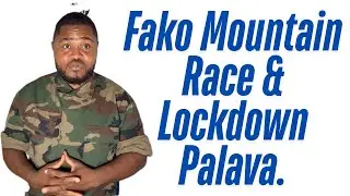 Fako Mountain Race & Lockdown.