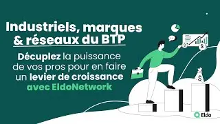 EldoNetwork - La solution pour les r&eacute;seaux, indus et marques du BTP