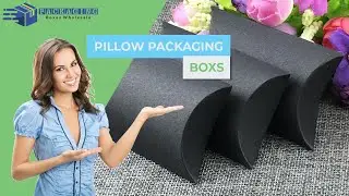 You'll Love it! Custom Printed Pillow Packaging Boxes | Custom Packaging Company | Packaging Boxes