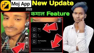 moj app new update 2022 | moj app new features | moj app create a new collection | moj play list ?