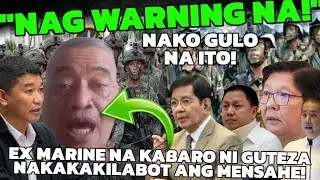 EX MARINE! KABARO NI GUTEZA UMAPOY SA GALIT! NAG WARNING NA! NAKAKAKILABOT ANG MENSAHE! LAGOT NA!