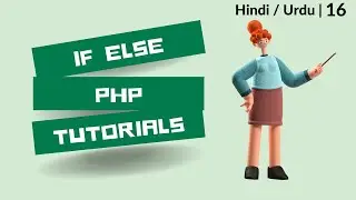 If Else Statement in PHP | Web Development | 16 | 2023