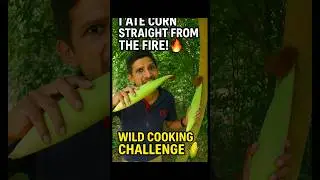 🔥 I Ate Corn Straight from the Fire! Wild Cooking Challenge 🌽😳