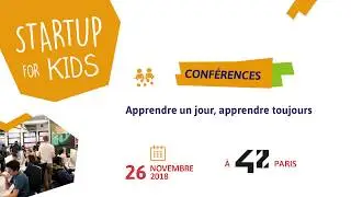 Startup For Kids 2018 - Table ronde 