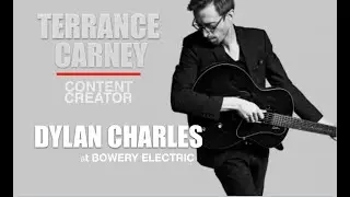 Dylan Charles performing at Bowery Electric in NYC