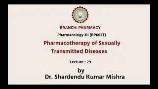 Pharmacology - III | Pharmacotherapy of Sexually Transmitted Diseases | AKTU Digital Education