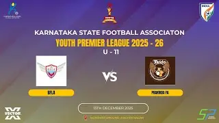 KSFA | YOUTH PREMIER LEAGUE 2025 - 26 | U - 11 | BFLA VS PRAKRIDA FA | 13.12.2025