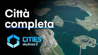 La città è completa! | Cities Skylines 2 Portus FINALE