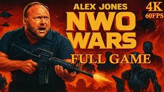 Alex Jones: NWO Wars Full Gameplay Walkthrough 4K UHD Longplay