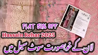 Hussain Rehar Flat 50% Off Sale On Lawn Collection 2025 #hussainrehar #sale 