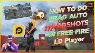 Ld Player best headshot settings....Drag Headshot settings