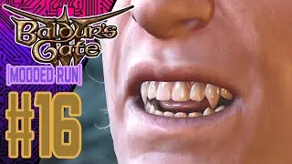 Just One Bite&hellip; 🩸😈 | Rob Plays Baldur&rsquo;s Gate 3 MODDED Run #16 | Novakast