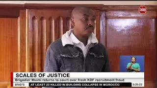 Brigadier Muimi returns to court over fresh KDF recruitment fraud