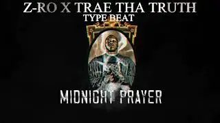 Z-Ro x Trae Type Beat - Midnight Prayer