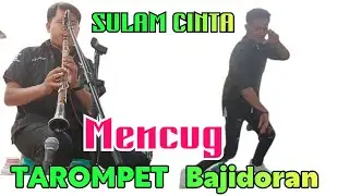 SULAM CINTA Versi Mencug Tarompet bajidoran sunda nicco entertainment
