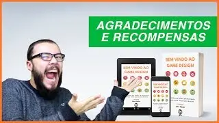 Agradecimentos e Recompensas - 