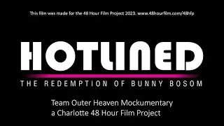 Hotlined: The Redemption of Bunny Bosom / A CLT 48 Hour Film Project 2023 Award Winning Film
