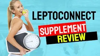 Leptoconnect Weight Loss Supplement Leptoconnect Review 2020 Breakthrough Weight Loss Supplement