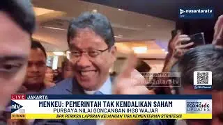 Menkeu Purbaya Nilai Goncangan IHSG Wajar, Sebut Tidak Perlu Khawatir | NEU