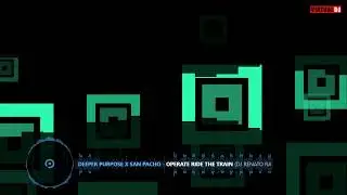 Deeper Purpose x San Pacho - Operate Ride The Train (DJ Renato Ramos Mashup Mix)