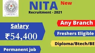 NITA Recruitment 2021 |Freshers & Experienced Jobs |2021 Passout Jobs |Salary ₹54,500|Diploma Jobs
