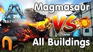 ARK GENESIS Magmasaur Damage Test On All Buildings