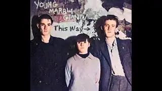 Young Marble Giants - 