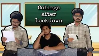 #college #lockdown #collegereopening college after lockdown | Samcasm