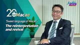 'Sweet Language of Macao': The reinterpretation and revival