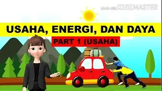 USAHA, ENERGI, DAN DAYA (Part 1 Usaha) || FISIKA SMA/ SMK #usaha #energi #daya #usahadanenergi