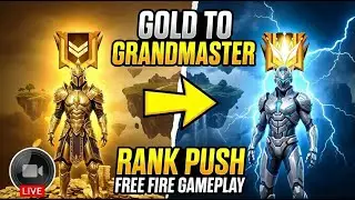 Gold to Grandmaster Rank Push|Free Fire Gameplay