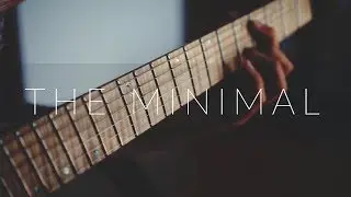 M I N I M A L I S M | Ambient Guitar Sounds