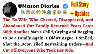 The Ex-Wife Who Cheated, Disappeared, and Abandoned Our Family Returned Years Later With Another...