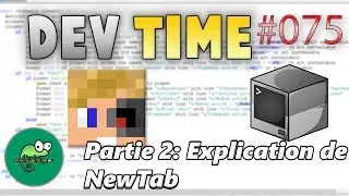 DevTime #75 partie 2: Explication du NewTab