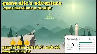 download game alto's adventure,game offline terbaik 2022