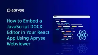 How to Embed a JavaScript DOCX Editor in Your React App Using Apryse Webviewer