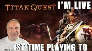 Titan Quest - My First Bling Playthrough - Another OG ARPG!