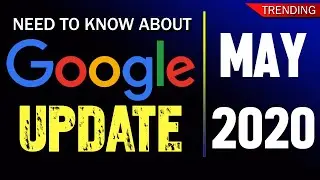 Google Update 2020 May , Latest Google Update 2020, Google Core Update May 2020 | Gaurav Dubey