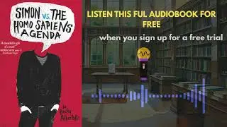 Simon vs. the Homo Sapiens Agenda by Becky Albertalli | Audiobook Summary & Review