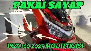 PAKAI SAYAP MOTOGP‼️🔥 PCX 160 2025 Versi Modifikasi Aksesoris
