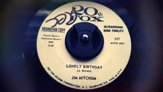 Jim Mitchum - Lonely Birthday (1961)