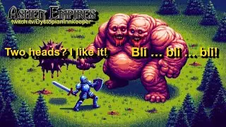 Ashen Empires - A Trip Down Memory Lane: Deceitful Zeera and Weakened Ettins