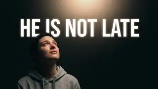 Why God Makes You Wait | Watch This Before You Give Up