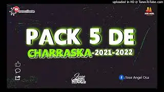 Pack 5 De Charraska 2021-2022 (J.A.O)
