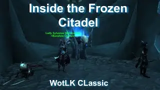 Inside the Frozen Citadel Quest--WotLK CLassic