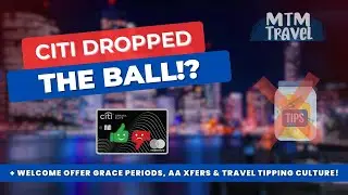 Citi Strata Elite Disappointment, AA Xfers, Tipping Culture Virus & Welcome Offer Grace Period!